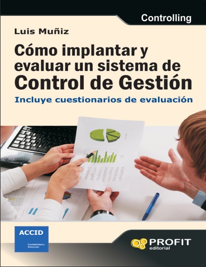 Cómo implantar y evaluar un sistema de control de gestión - Luis Muñiz González (Multiformato) [VS]