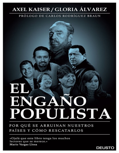 El engaño populista - Axel Kaiser y Gloria Álvarez (Multiformato) [VS]