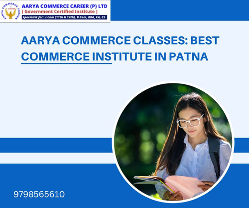 Aarya Commerce Classes: Best Commerce Institute in Patna.jpg
