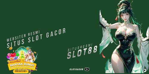 slot gacor slot88 terbaru.png