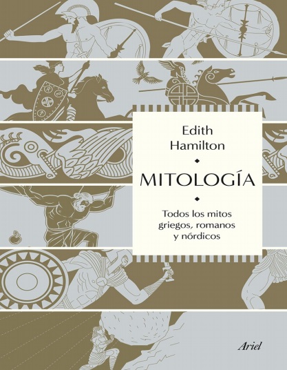 Mitología: Todos los mitos griegos, romanos y nórdicos - Edith Hamilton (Multiformato) [VS]
