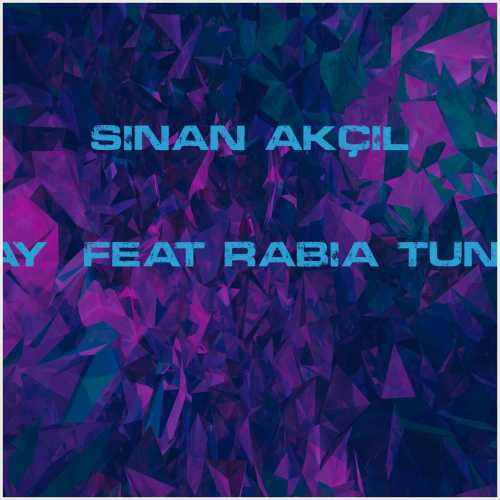 دانلود آهنگ جدید Sinan Akçıl به نام Kay Kay (feat Rabia Tunçbilek)