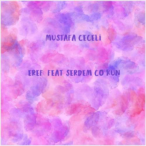 دانلود آهنگ جدید Mustafa Ceceli به نام Şeref (feat Serdem Coşkun)