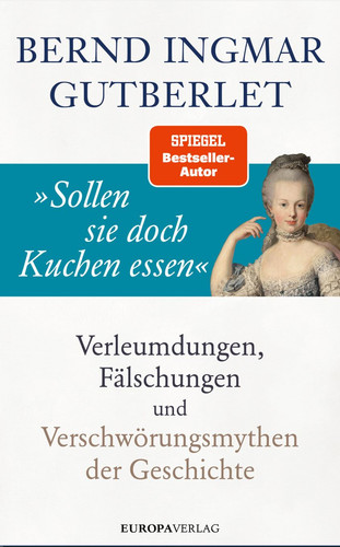 Bernd Ingmar Gutberlet Sollen sie doch Kuchen essen (2022).jpg