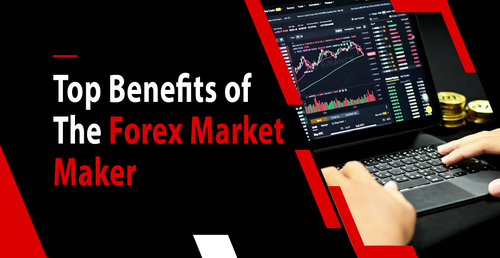 Top Benefits of the Forex Market Maker.png