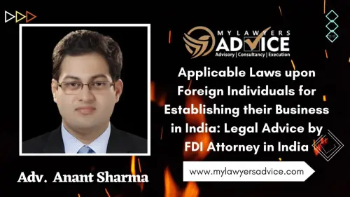 Applicable Laws upon Foreign Individuals for Establishing their Business in India: Legal Advice by F.webp