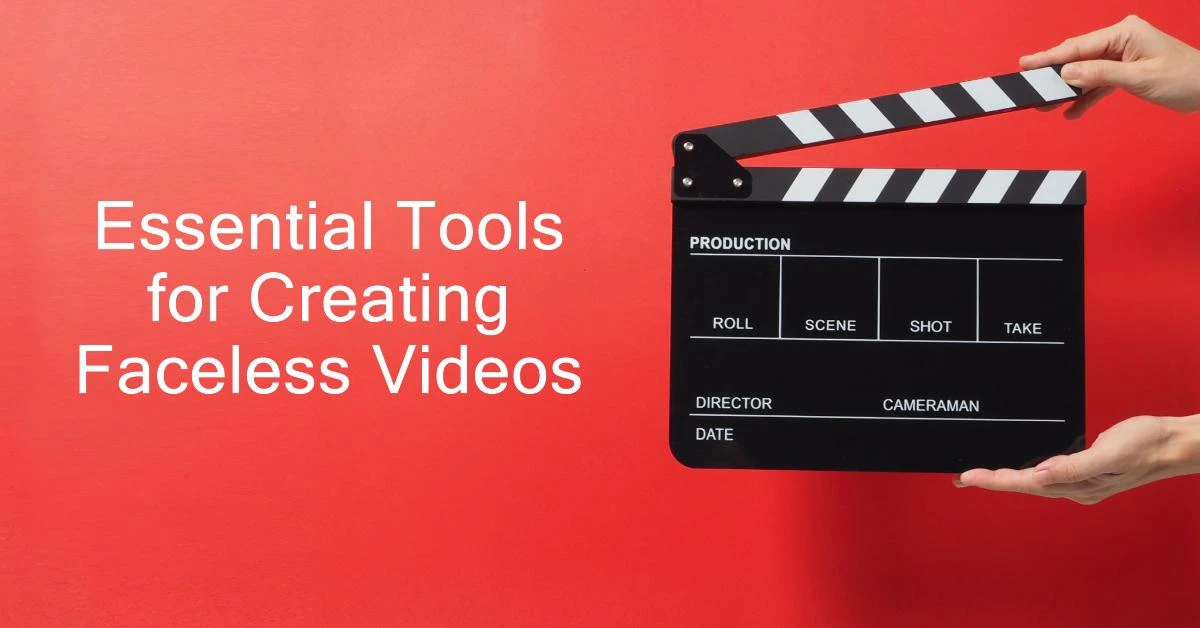 Essential tools to create faceless YouTube videos