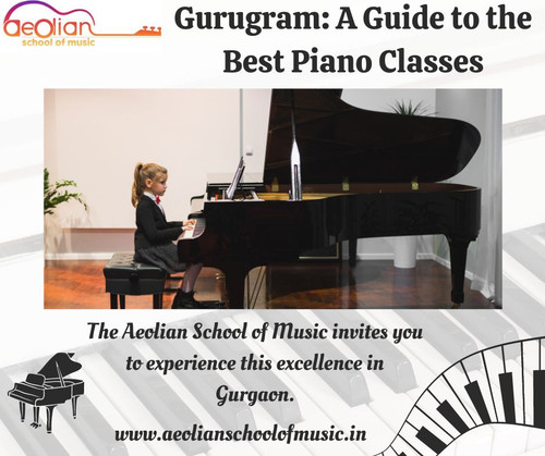 Gurugram A Guide to the Best Piano Classes.jpg