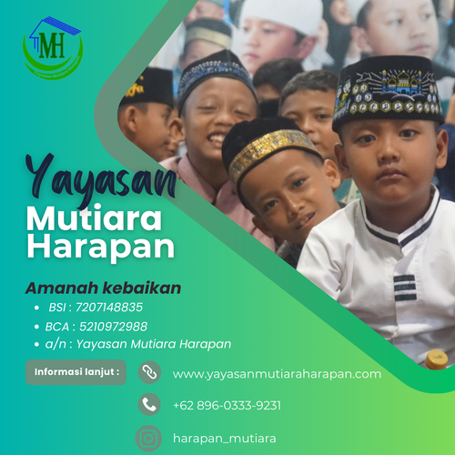 Sekretariat 
Bekasi Timur Regency Blok H1/ 08,
RT 001/ RW 0016,
Kel. Cimuning, Kec. Mustika Jaya,
Kota Bekasi

(Sebelah Klinik Al Muslimun)


Follow us:
Mutiara Harapan
https://www.facebook.com/mutiara.harapan.2016 

@harapan_mutiara
https://instagram.com/harapan_mutiara?igshid=m6fx785as8pe

Mutiara Harapan Official 
https://www.youtube.com/channel/UCSjk0PtLrbT5K5U97rC943g

Maps:
https://goo.gl/maps/sLU8358FMVdVYyDdA


Rekening Bantuan Yayasan Mutiara Harapan ??
BSI : 7207148835
BCA : 5210972988
BRI : 042401000713302
Mandiri : 1560003175199
CIMB SYARI'AH: 860006933700
a/n : Yayasan Mutiara Harapan


yayasanmutiaraharapan.id
https://yayasanmutiaraharapan.id/campaign/-momentum-rutin-berbagi-kebaikan-dan-kebahagiaan-tuk-mereka