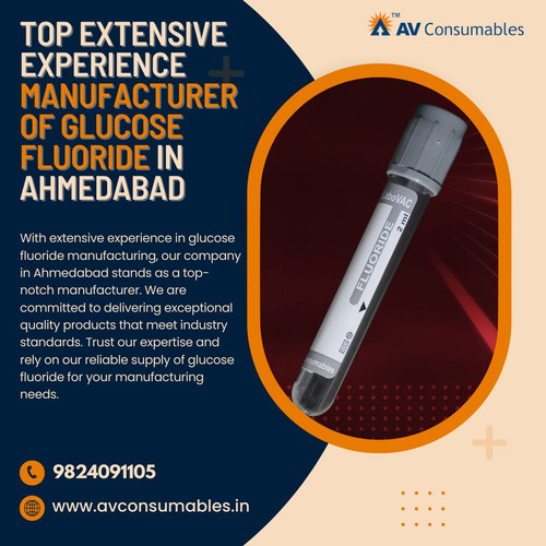 Top Extensive Experience Manufacturer of Glucose Fluoride in Ahmedabad.jpg