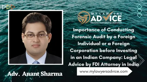 Legal Advice by FDI Attorney in India. Conducting a forensic audit is of paramount importance for foreign individuals or corporations considering investing in an Indian company. A forensic audit is a specialized examination of financial records, transactions, and processes to uncover potential fraud, mismanagement, or irregularities.