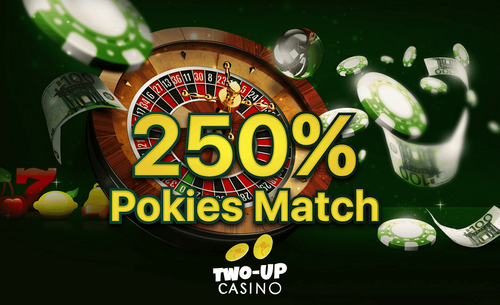 Get 250 Pokies Match on Online Casino Games