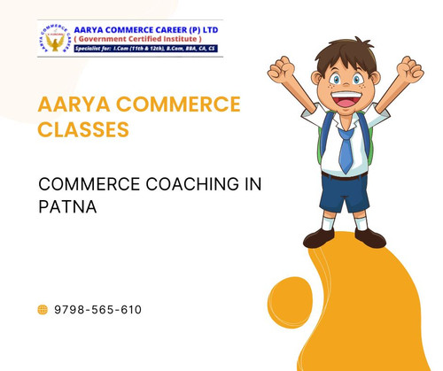Aarya Commerce Classes: Best Commerce Coaching in Patna.jpg
