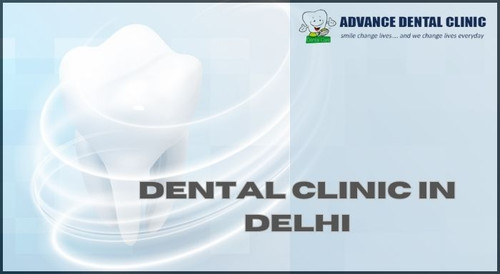 Dental Clinic in Delhi – advancedentalclinic.jpg