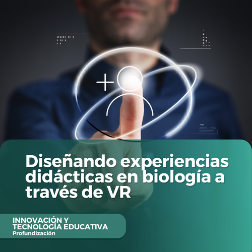 Diseñando experiencias didácticas en biología a través de VR