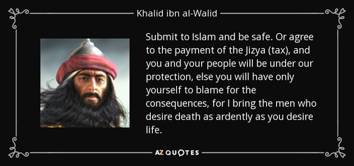 quote submit to islam and be safe or agree to the payment of the jizya tax and you and your khalid i.jpg