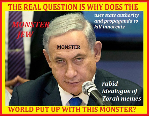monster jew netanyahu.jpg
