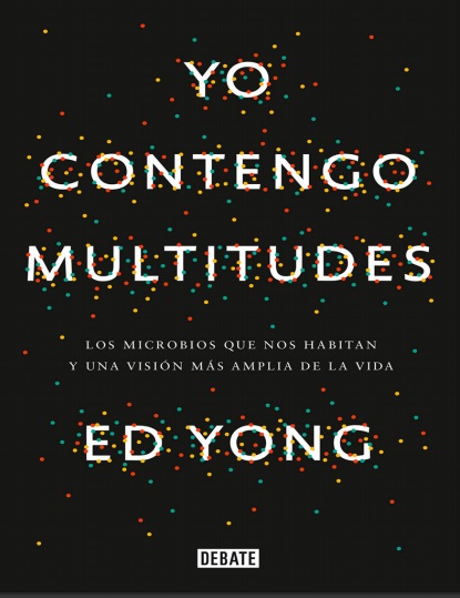Yo contengo multitudes - Ed Yong (Multiformato) [VS]
