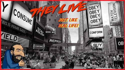 THEY LIVE SOCIETY WORKER SLAVES.jpg