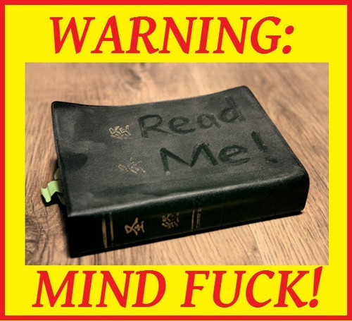 warning bible mind fuck