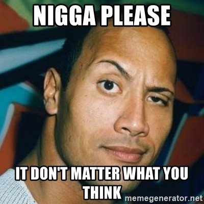 A NIGGA PLZ.jpg