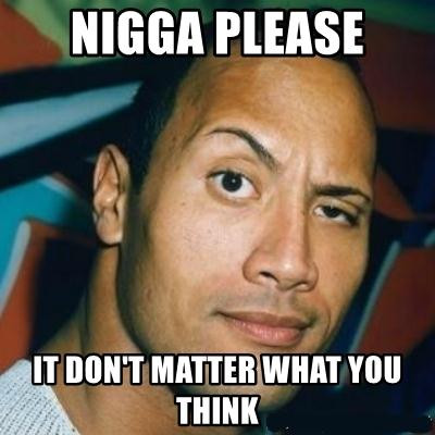 A NIGGA PLZ.jpg