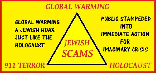 global warming a jewish hoax just like the holocaust.jpg