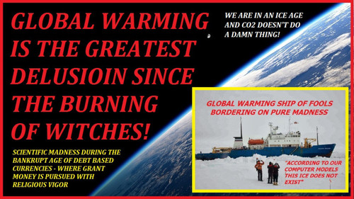 global warming is the biggest delusion since the witch burn.jpg