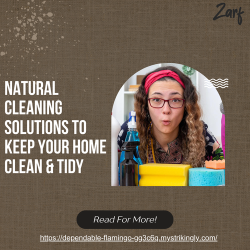 Natural Cleaning Solutions To Keep Your Home Clean & Tidy.png
