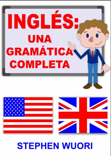 Inglés: Una gramática completa - Stephen Wuori (PDF + Epub) [VS]