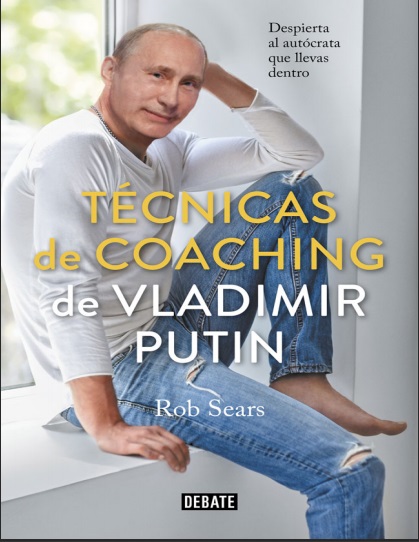 Técnicas de coaching de Vladimir Putin - Robert Sears (PDF + Epub) [VS]