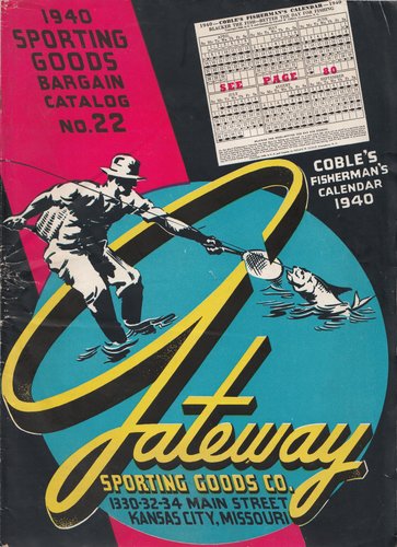 1940 (1940 SPORTING GOODS BARGAIN CATALOG NO. 22) Gateway Sporting Goods Co., Kansas City, MO (front.png