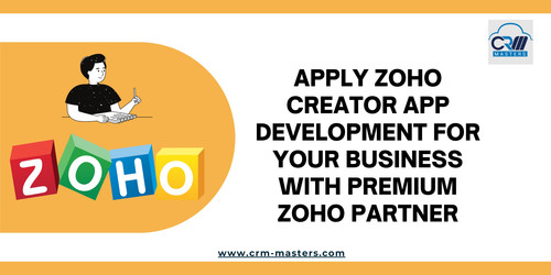 Apply Zoho Creator App Development For Your Business With Premium Zoho Partner.jpg