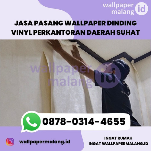 JASA PASANG WALLPAPER DINDING VINYL PERKANTORAN DAERAH SUHAT.jpg