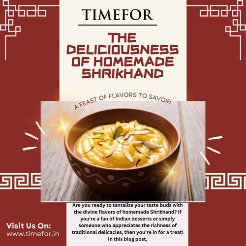 The Deliciousness of Homemade Shrikhand A Culinary Adventure