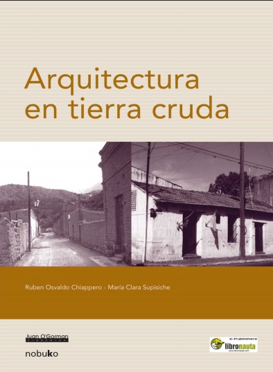 Arquitectura en tierra cruda - Ruben Chiappero y Maria Supisiche (PDF) [VS]