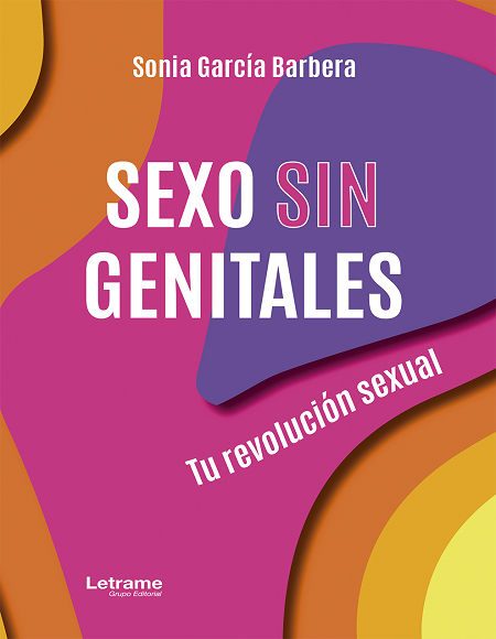 Sexo sin genitales - Sonia García Barbera (Multiformato) [VS]