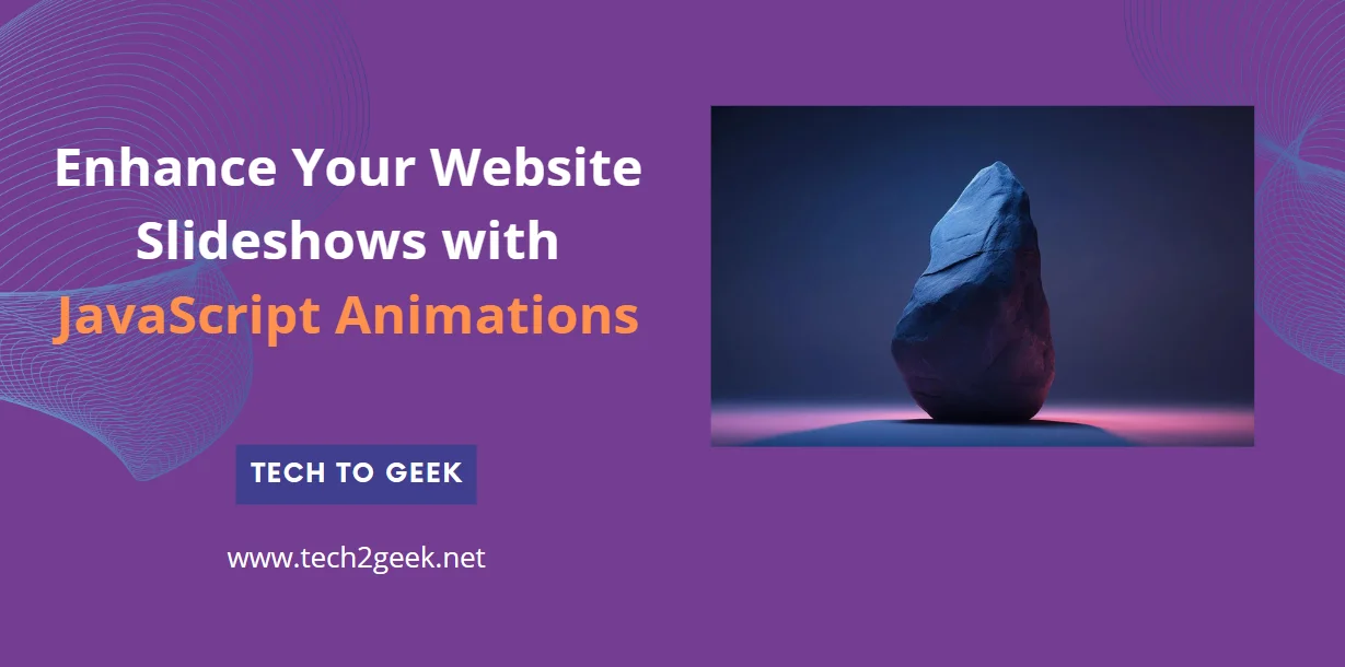 Enhance Your Website Slideshows with JavaScript Animations