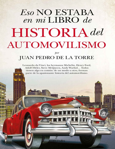 Eso no estaba en mi libro de historia del automovilismo - Juan Pedro de la Torre (PDF + Epub) [VS]