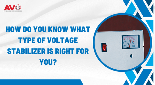 How Do You Know What Type Of Voltage Stabilizer Is Right For You?.png