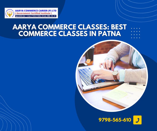 Aarya Commerce Classes in Patna stands out as the best commerce coaching institute, offering exceptional classes and guidance. Renowned for its excellence. Know more https://classifieds.justlanded.com/en/India_Bihar/Services_Legal-Finance/Aarya-Commerce-Classes-Best-Commerce-Classes-in-Patna