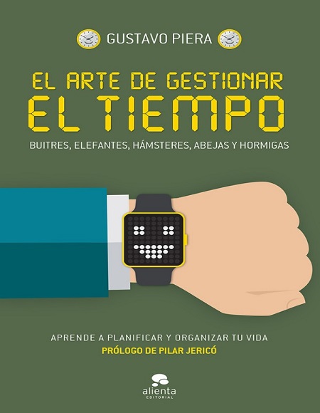 El arte de gestionar el tiempo - Gustavo Piera (PDF + Epub) [VS]