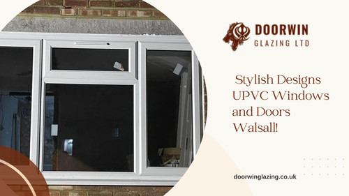  Stylish Designs UPVC Windows and Doors Walsall!.jpg
