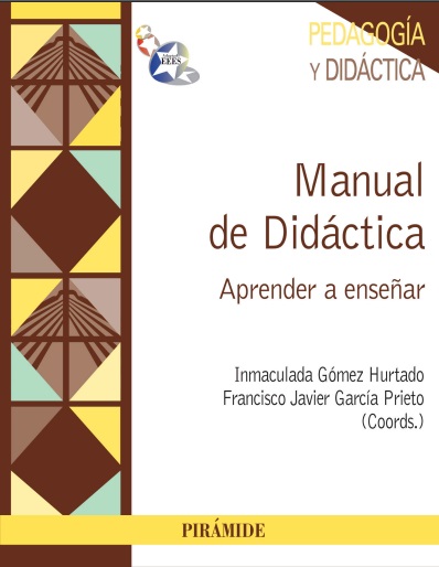 Manual de Didáctica: Aprender a enseñar - Inmaculada Gómez Hurtado y Francisco Javier García Prieto (PDF) [VS]