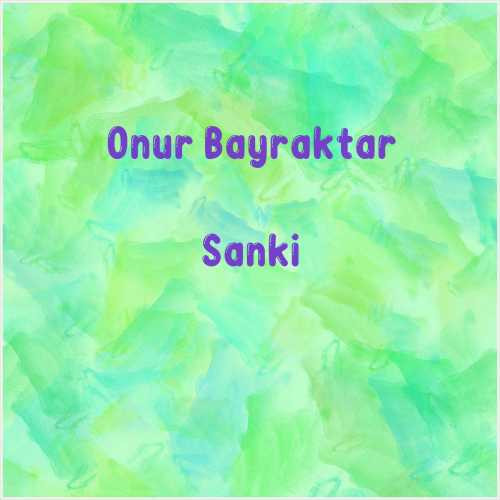 دانلود آهنگ جدید Onur Bayraktar به نام Sanki