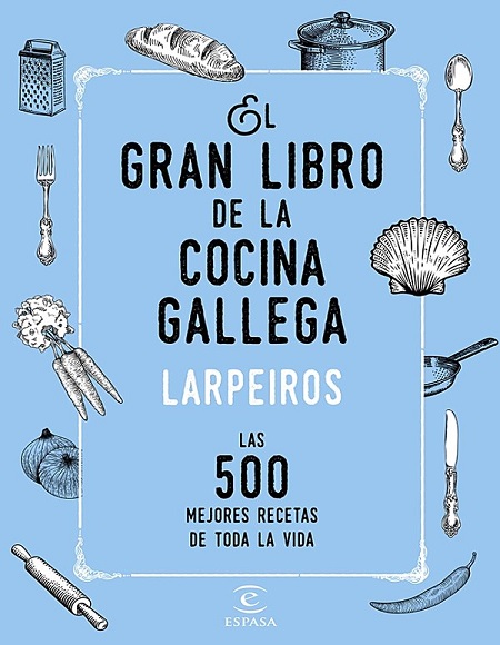 El gran libro de la cocina gallega - Larpeiros (Multiformato) [VS]