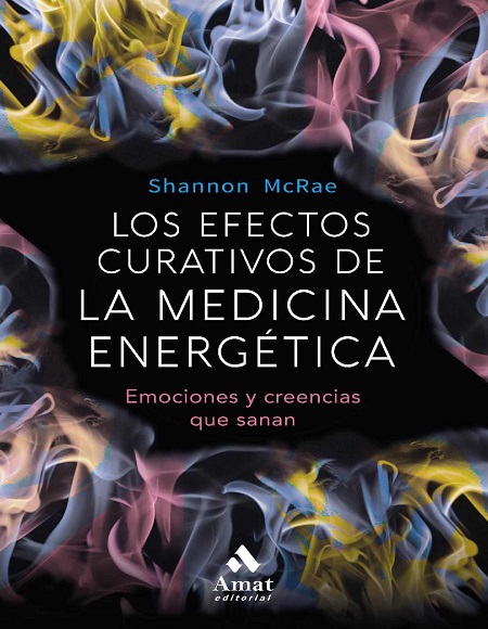 Los efectos curativos de la medicina energética - Shannon McRae (PDF + Epub) [VS]