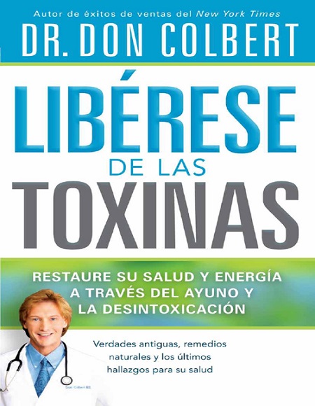 Libérese de las Toxinas - Dr. Don Colbert (PDF + Epub) [VS]