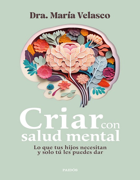 Criar con salud mental - Dra. María Velasco (PDF + Epub) [VS]