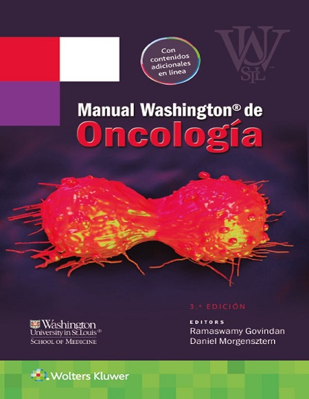 Manual Washington de oncología, 3 Edición - Ramaswamy Govindan y Daniel Morgensztern (PDF) [VS]